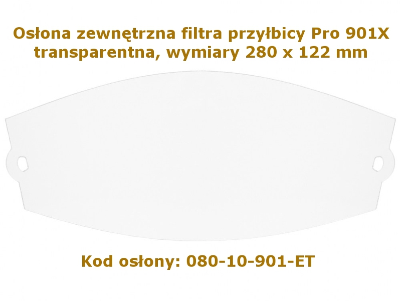 Osona zewn. filtra przybicy Pro 901X transparentna 280 x 122 m