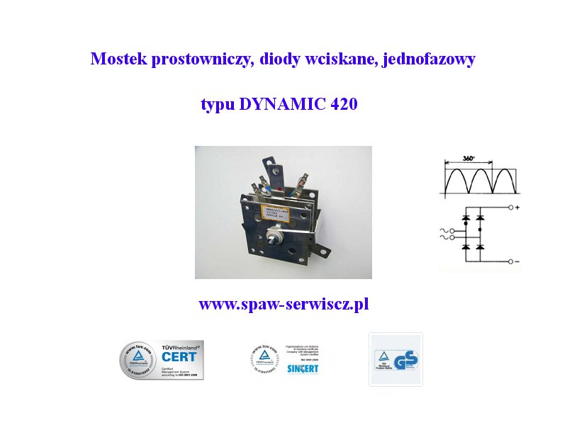 Mostek prostowniczy jednofazowy typu DYNAMIC 420 (140A)