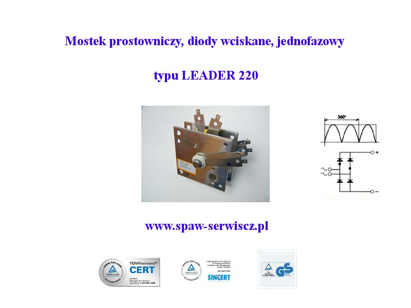 Mostek prostowniczy jednofazowy typu LEADER 220 (100A)