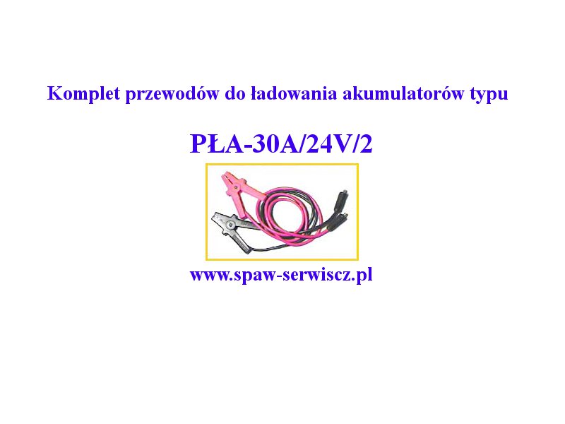 Przewody do ³adowania akumulatorów P£A-30A/24V/2 kod P£A-30/2