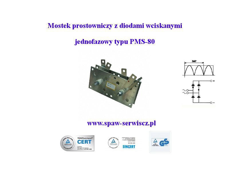 Mostek prostowniczy jednofazowy typu PMS-80 (80A)