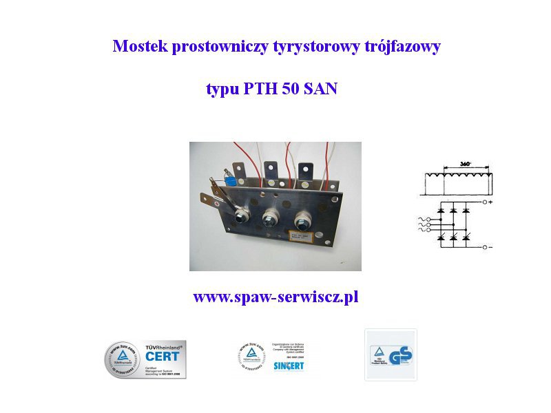 Mostek prostowniczy tyrystorowy trjfazowy typu PTH-50 SAN (50A)