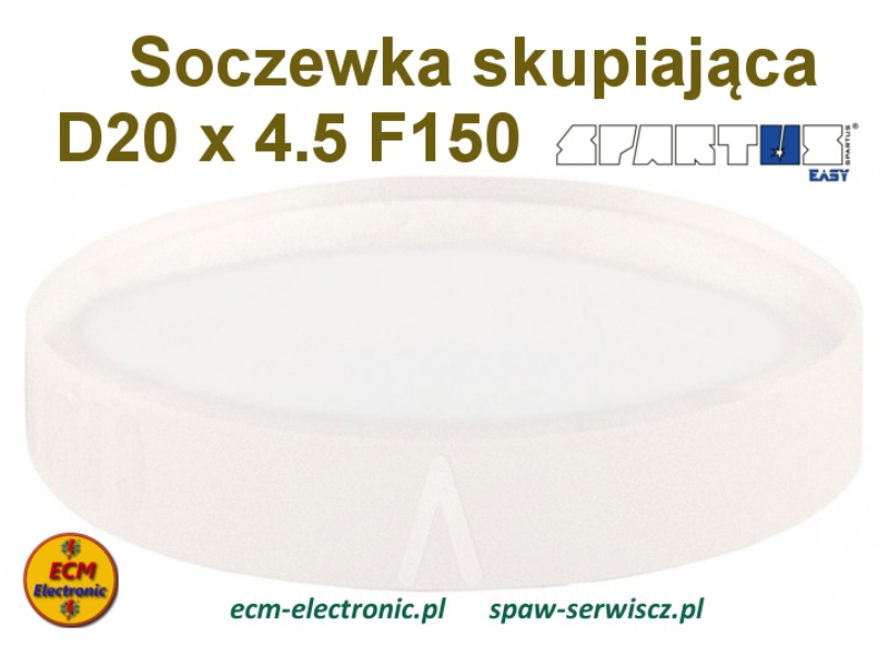 Soczewka skupiajca SPARTUS D20 x 4.5 F150