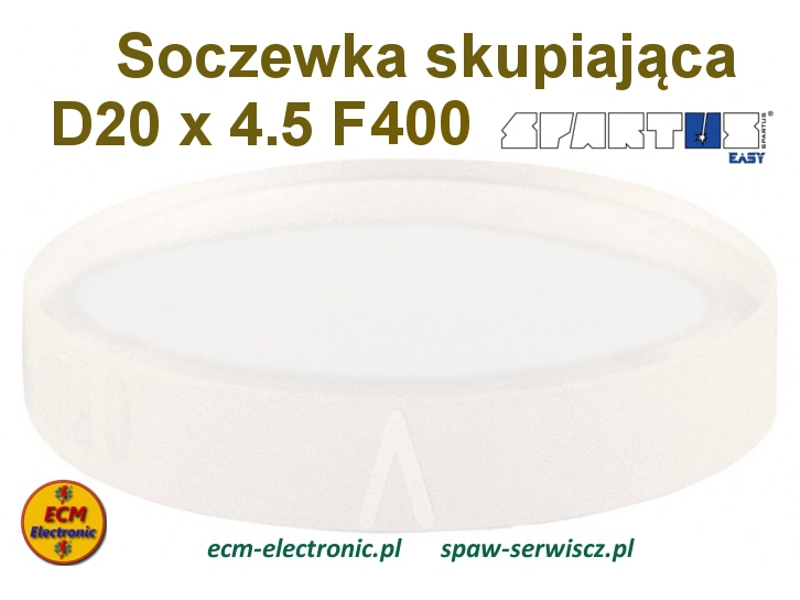 Soczewka skupiajca SPARTUS D20 x 4.5 F400